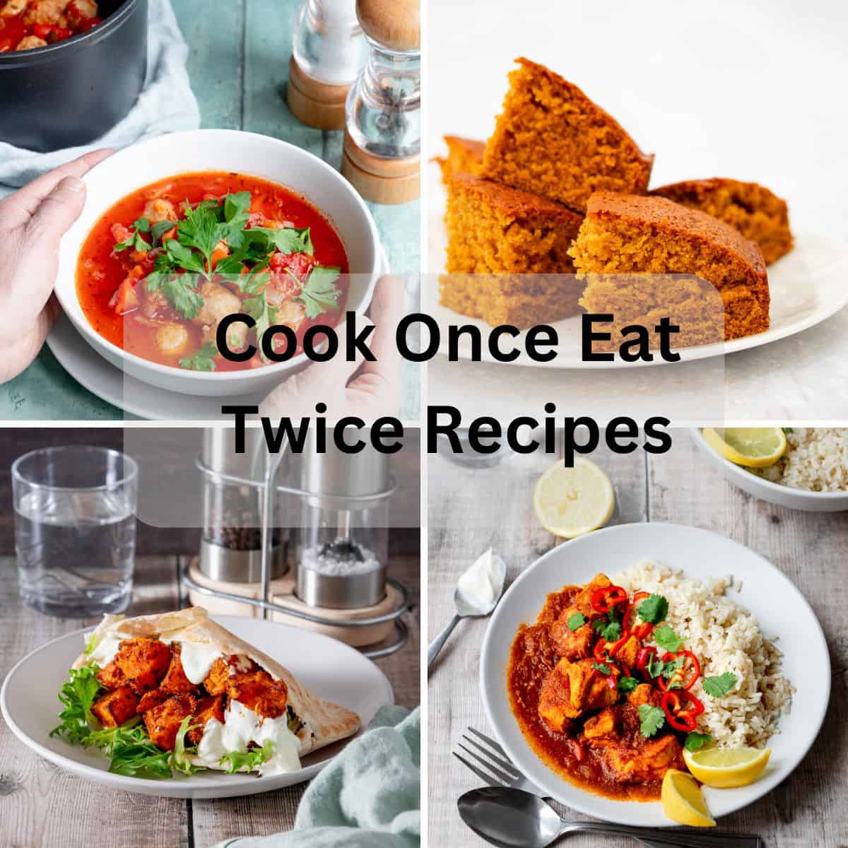 Cook once eat twice recipe collection